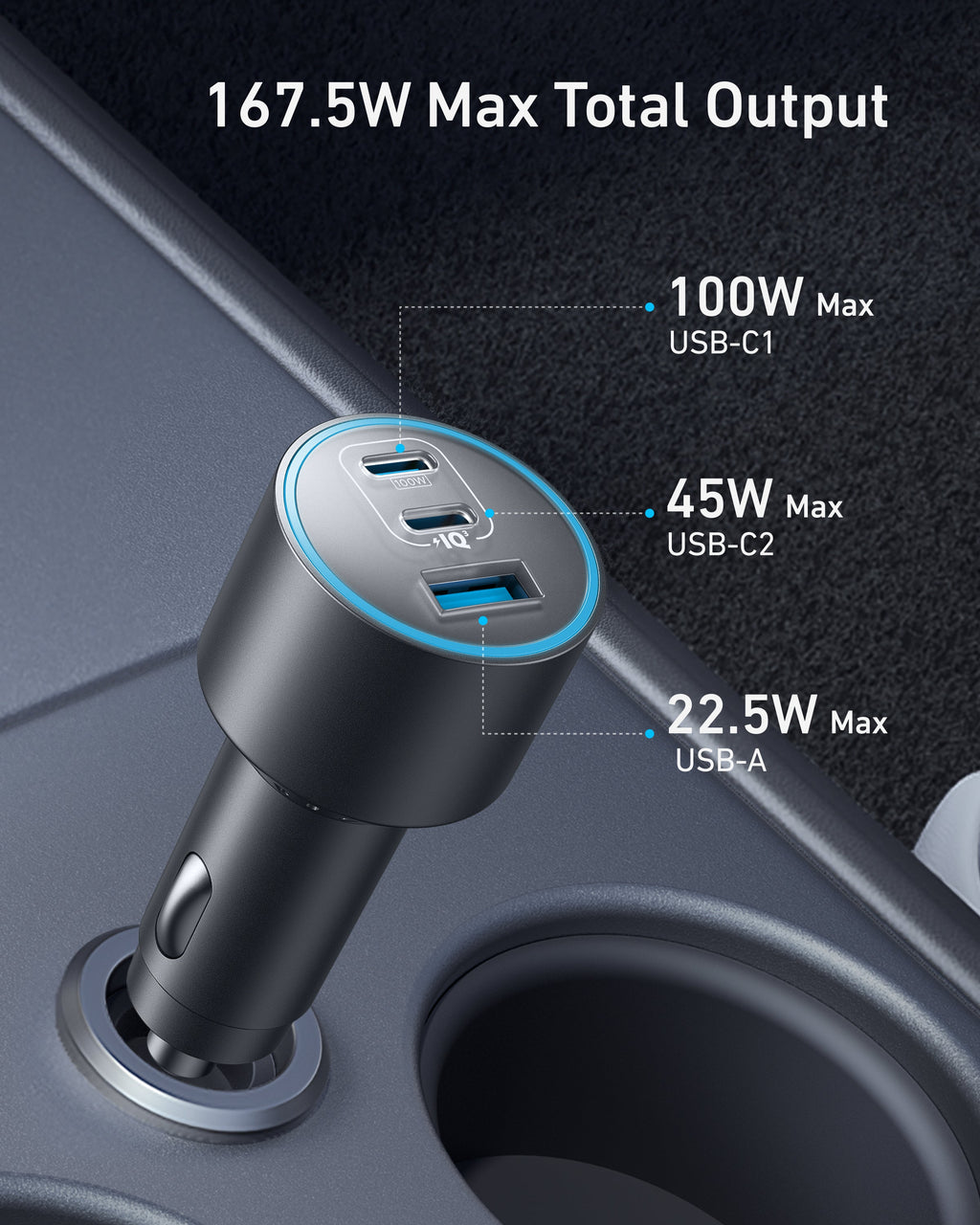 Anker Nano Car Charger (167.5W, 3 Ports) plugs into your vehicle power outlet and offers USB-C1 (100W max), USB-C2 (45W max), and USB-A (22.5W max) ports. Text above: "167.5W Max Total Output.
