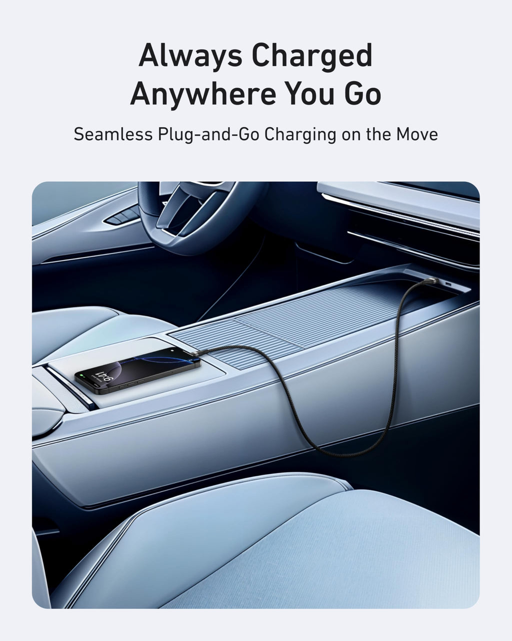 An Anker USB-A to USB-C Cable (Upcycled-Braided, 3 ft/6 ft) connects a smartphone on a modern car’s center console with light blue seats. Text reads: "Always Charged Anywhere You Go" and "Seamless Plug-and-Go Charging on the Move.